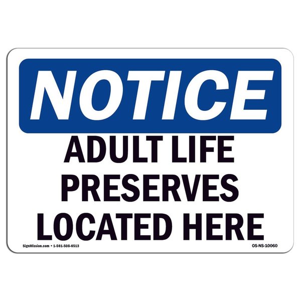 Signmission Safety Sign, OSHA Notice, 10" Height, Aluminum, Adult Life Preservers Located Here Sign, Landscape OS-NS-A-1014-L-10060